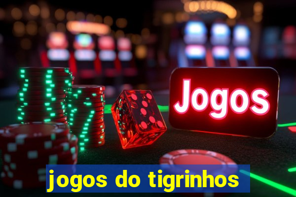 jogos do tigrinhos